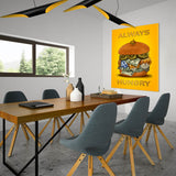 Stay Hungry Burger Wall Art